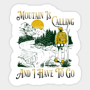 mountain is calling Sticker